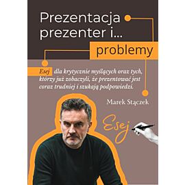 Prezentacja, prezenter i… problemy (e-book)