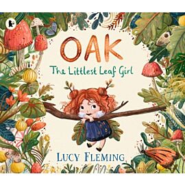 Oak, the Littlest Leaf Girl