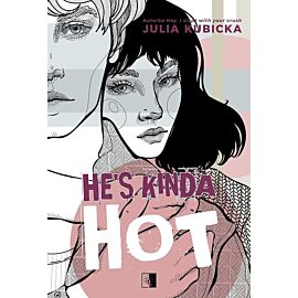He's kinda. Hot