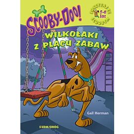 ScoobyDoo! Wilkołaki z placu zabaw Poczytaj ze Scoobym