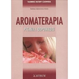 Aromaterapia - pytania i odpowiedzi