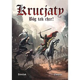 Krucjaty: Bóg tak chce!