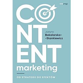 Content marketing Od strategii do efektów