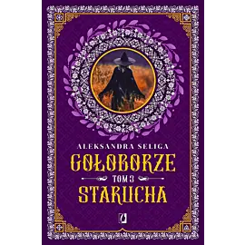 Starucha. Gołoborze. Tom 3