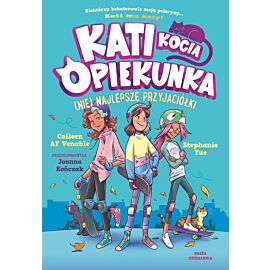 Kati - kocia opiekunka (cz. 2). (Nie) najlepsze przyjaciółki
