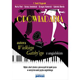 Opowiadania autora Wielkiego Gatsby’ego z angielskim