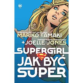 Supergirl - Jak być super