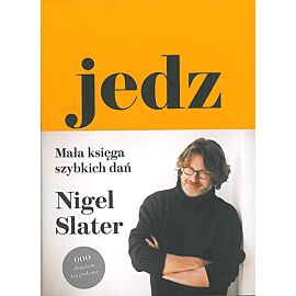 Jedz. Mała księga szybkich dań