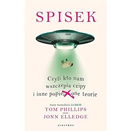 Spisek. Czyli kto nam wszczepia czipy i inne popie***one teorie