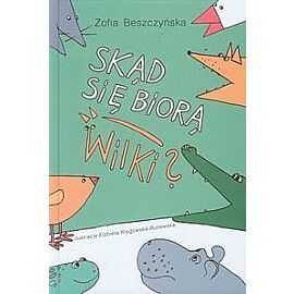 Skąd się biorą wilki?