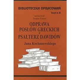 Odprawa posłów greckich Psałterz Dawidów Jana Kochanowskiego