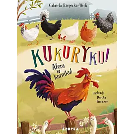 Kukuryku! Afera w kurniku!