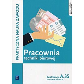 Pracownia techniki biurowej Kwalifikacja A.35
