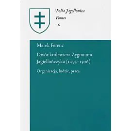 Dwór królewicza Zygmunta Jagiellończyka (1493-1506)