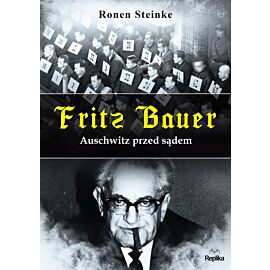 Fritz bauer auschwitz przed sądem