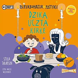 Superbohater z antyku Tom 7 Dzika uczta Kirke (audiobook CD)