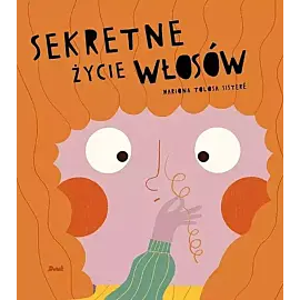 Sekretne życie włosów