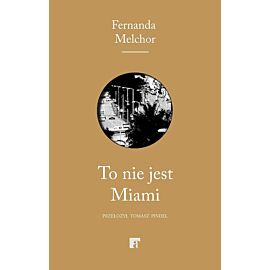 To nie jest miami