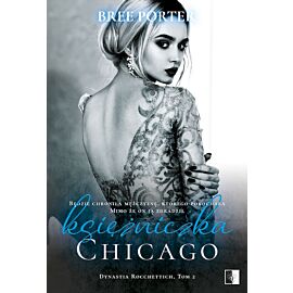 Księżniczka Chicago. Dynastia Rocchettich. Tom 2