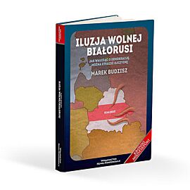 Iluzja wolnej Białorusi