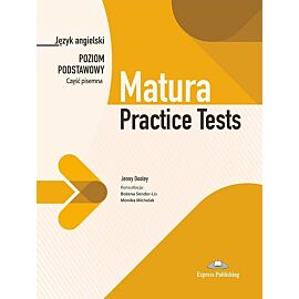 Matura practice tests. Język angielski. Poziom podstawowy. Część pisemna