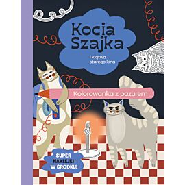 Kocia Szajka i klątwa starego kina. Kolorowanka z pazurem
