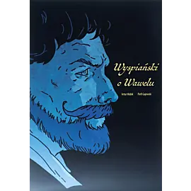 Wyspiański o Wawelu