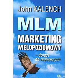 MLM - marketing wielopoziomowy - dołącz do najlepszych