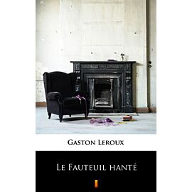 Le Fauteuil hanté (e-book)