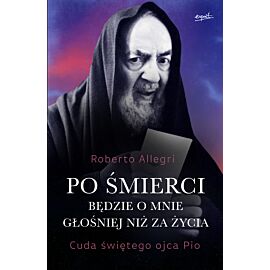 Po śmierci będzie o mnie głośniej niż za życia (e-book)
