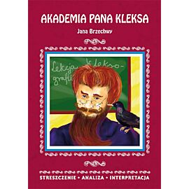 Akademia pana Kleksa Jana Brzechwy 2.18 Streszczenie, analiza, interpretacja