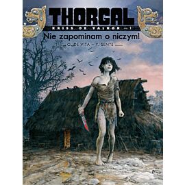 Thorgal - Kriss de Valnor - 01 - Nie zapominam o niczym! (twarda oprawa, wydanie 2021)