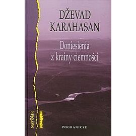 Doniesienia z krainy ciemności