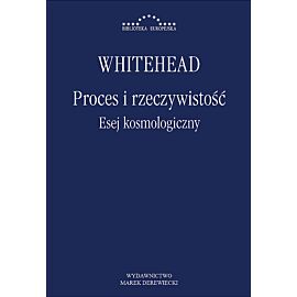 Proces i rzeczywistość Esej kosmologiczny