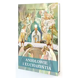 Aniołowie i Eucharystia
