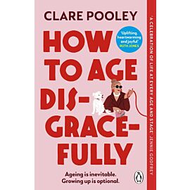 How to Age Disgracefully wer. angielska