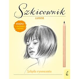 Szkoła rysowania. Szkicownik. Ludzie