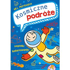 Hej, przygodo! Kosmiczne podróże