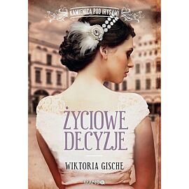 Życiowe decyzje Kamienica pod Irysami