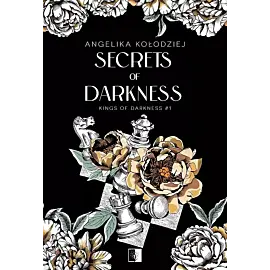 Kings of Darkness. Tom 1 Secrets of Darkness