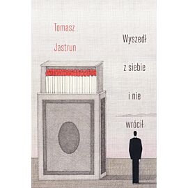Wyszedł z siebie i nie wrócił (e-book)