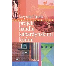 Projekt handlu kabardyńskimi końmi