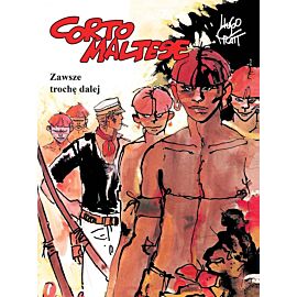 Corto Maltese - 03 - Zawsze trochę dalej
