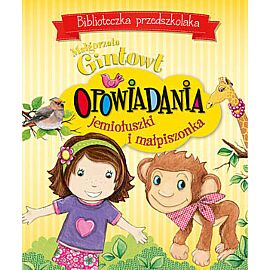 Opowiadania jemiołuszki i małpiszonka.