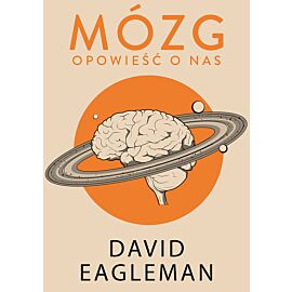 Mózg. Opowieść o nas