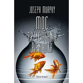 Moc przyciągania pieniądza (wydanie pocketowe)