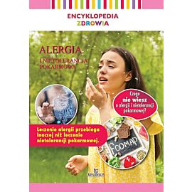 Alergia i nietolerancja pokarmowa. Encyklopedia zdrowia