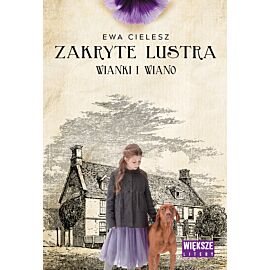 Wianki i wiano. Zakryte lustra. Tom 2. Większe litery