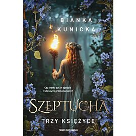 Szeptucha. Trzy księżyce