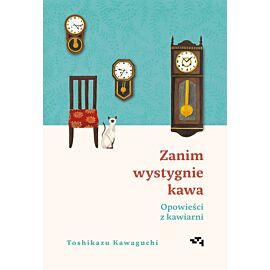 Opowieści z kawiarni. Zanim wystygnie kawa Tom 2